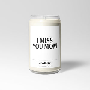 I Miss You Mom