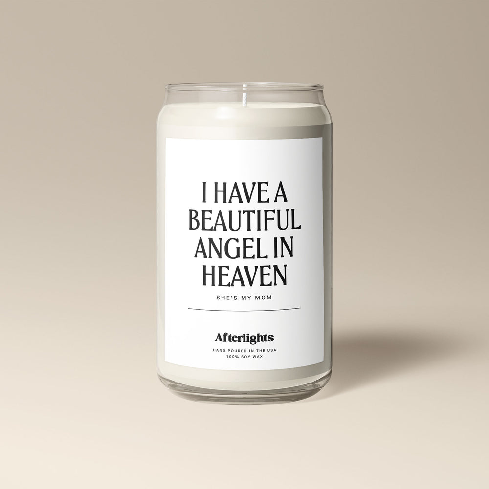I Have A Beautiful Angel In Heaven - Mom