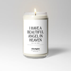 I Have A Beautiful Angel In Heaven - Mom