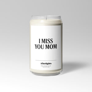 I Miss You Mom - Bold