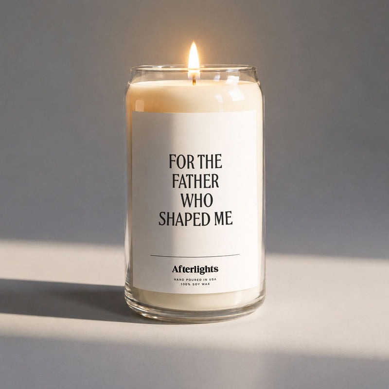 For The Father Who Shaped Me